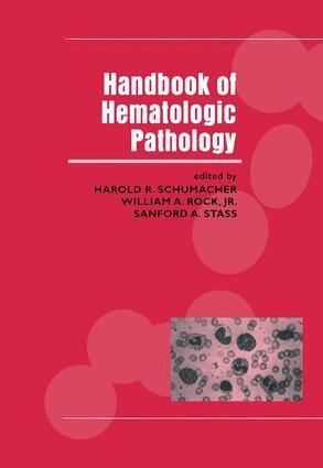 Harold Schumacher, William Rock, Sanford Stass - Handbook of Hematologic Pathology, Inbunden