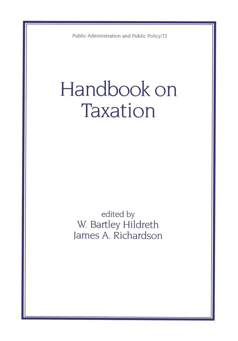 W. Bartley Hildreth, USA) Hildreth, W. Bartley (Georgia State University, Atlanta - Handbook on Taxation, Inbunden