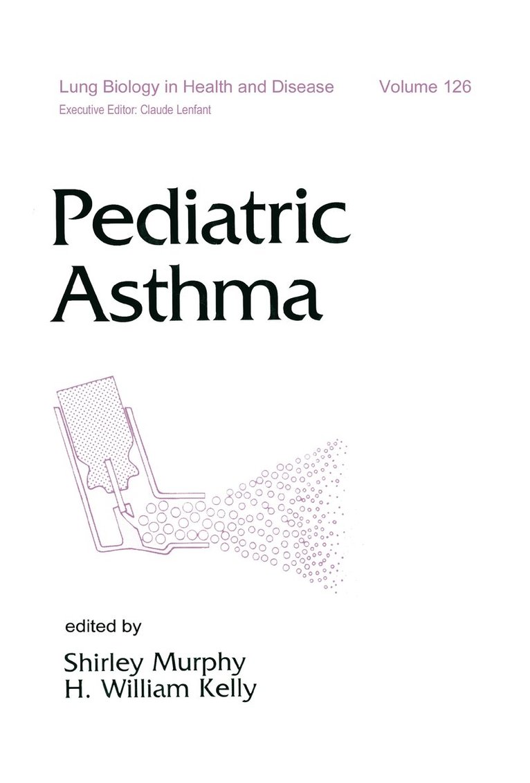 Shirley J. Murphy, H. William Kelly - Pediatric Asthma, Inbunden