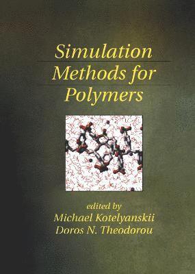Michael Kotelyanskii, Doros N. Theodorou - Simulation Methods for Polymers, Inbunden