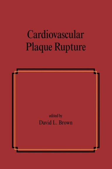 bokomslag Cardiovascular Plaque Rupture