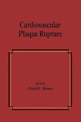 Cardiovascular Plaque Rupture 1