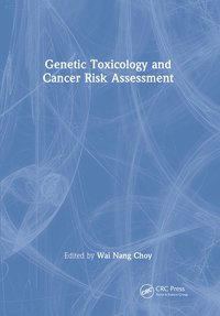 bokomslag Genetic Toxicology and Cancer Risk Assessment