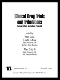 bokomslag Clinical Drug Trials and Tribulations, Revised and Expanded