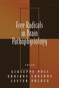 bokomslag Free Radicals in Brain Pathophysiology