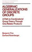 bokomslag Algebraic Generalizations of Discrete Groups