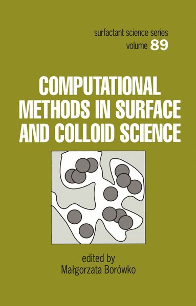 Malgorzata Borowko - Computational Methods in Surface and Colloid Science, Inbunden