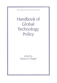 bokomslag Handbook of Global Technology Policy