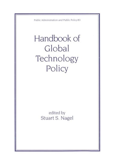 bokomslag Handbook of Global Technology Policy