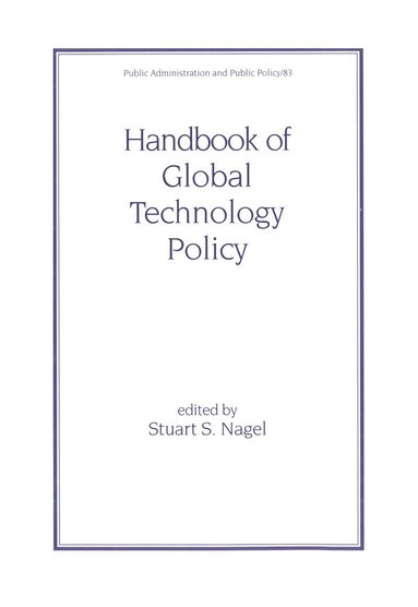 bokomslag Handbook of Global Technology Policy