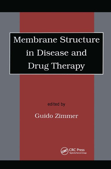 Svante Cornell - Membrane Structure in Disease and Drug Therapy, Inbunden