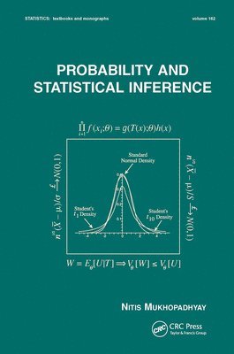 Nitis Mukhopadhyay - Probability and Statistical Inference, Inbunden