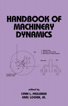 Lynn Faulkner, Earl Logan, Jr. - Handbook of Machinery Dynamics, Inbunden