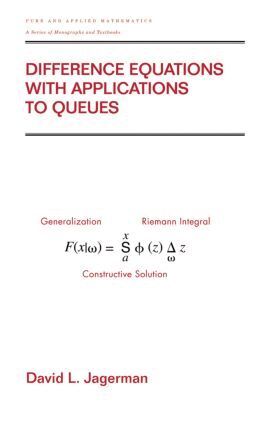 David L. Jagerman - Difference Equations with Applications to Queues, Inbunden