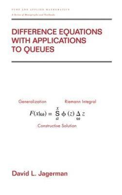David L. Jagerman - Difference Equations with Applications to Queues, Inbunden