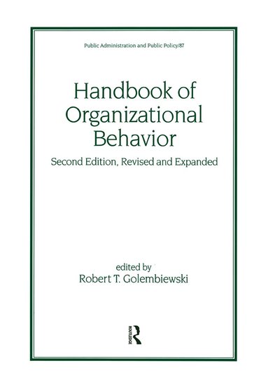 bokomslag Handbook of Organizational Behavior, Revised and Expanded