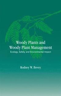 bokomslag Woody Plants and Woody Plant Management