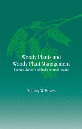 bokomslag Woody Plants and Woody Plant Management