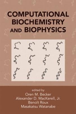 Computational Biochemistry and Biophysics