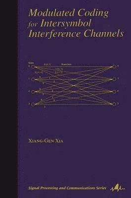 Modulated Coding for Intersymbol Interference Channels 1