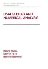 bokomslag C* - Algebras and Numerical Analysis