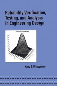 bokomslag Reliability Verification, Testing, and Analysis in Engineering Design
