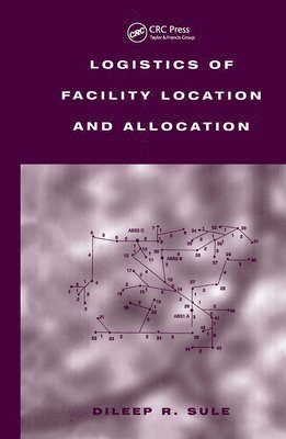 Logistics of Facility Location and Allocation