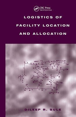 Logistics of Facility Location and Allocation 1