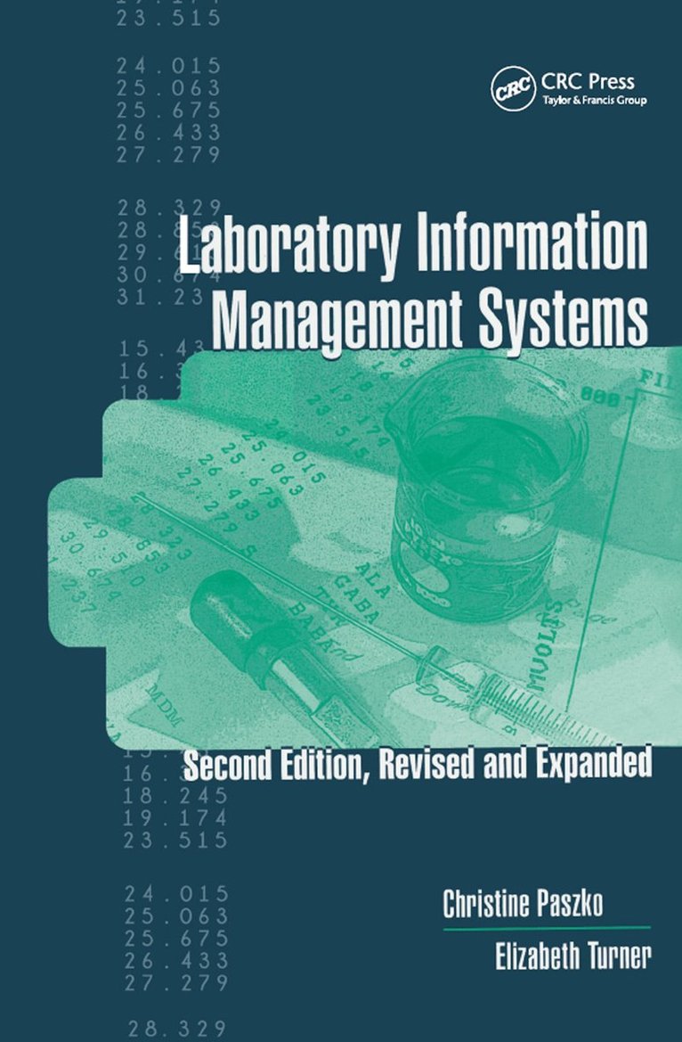 Christine Paszko, Elizabeth Turner, USA) Paszko, Christine (Accelerated Technology Laboratories, West End, North Carolina, USA) Turner, Elizabeth (Washington, D.C. - Laboratory Information Management Systems, Häftad