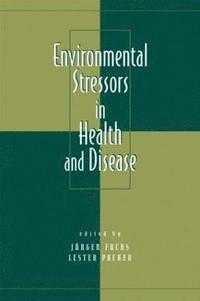 bokomslag Environmental Stressors in Health and Disease