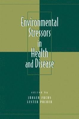 Environmental Stressors in Health and Disease 1