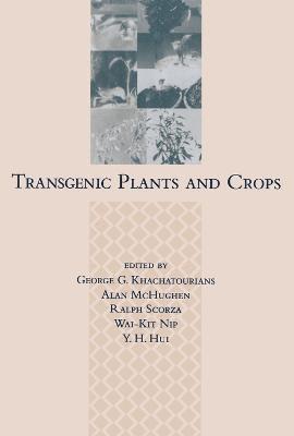 Transgenic Plants and Crops 1