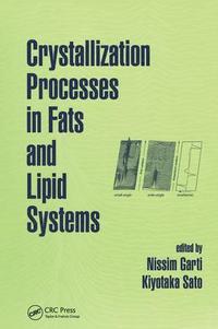 bokomslag Crystallization Processes in Fats and Lipid Systems