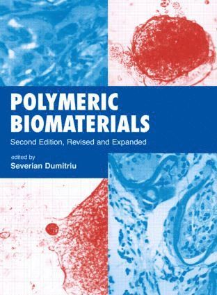 Severian Dumitriu, Canada) Dumitriu, Severian (University of Sherbrooke - Polymeric Biomaterials, Revised and Expanded, Inbunden