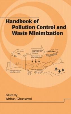 Abbas Ghassemi - Handbook of Pollution Control and Waste Minimization, Inbunden