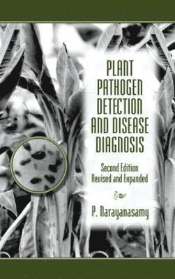Plant Pathogen Detection and Disease Diagnosis 1