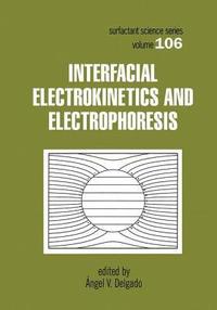 bokomslag Interfacial Electrokinetics and Electrophoresis