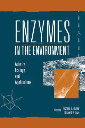 Richard G. Burns, Richard P. Dick - Enzymes in the Environment, Inbunden