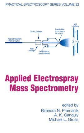Birendra N. Pramanik, Ashit K. Ganguly, Michael L. Gross, Birendra N. Pramanik, A.K. Ganguly, Michael L. Gross - Applied Electrospray Mass Spectrometry, Inbunden
