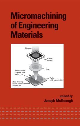 J.A. McGeough - Micromachining of Engineering Materials, Inbunden