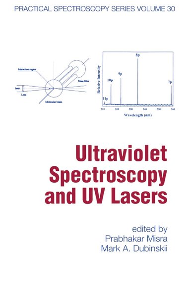 Prabhakar Misra, Mark A. Dubinskii - Ultraviolet Spectroscopy And Uv Lasers, Inbunden