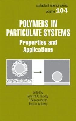 Polymers in Particulate Systems 1