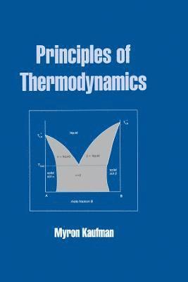 Myron Kaufman - Principles of Thermodynamics, Inbunden