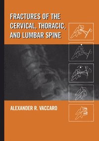 bokomslag Fractures of the Cervical, Thoracic, and Lumbar Spine