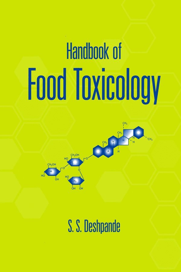 S.S. Deshpande - Handbook of Food Toxicology, Inbunden