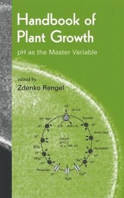 Handbook of Plant Growth pH as the Master Variable 1