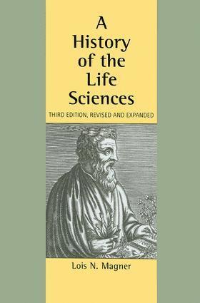 History of the Life Sciences, Revised and Expanded