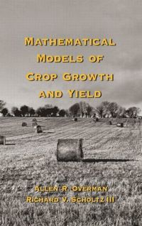 bokomslag Mathematical Models of Crop Growth and Yield