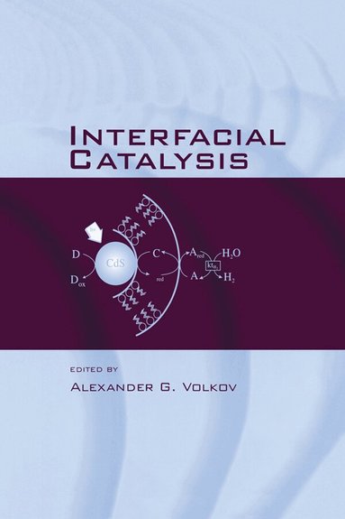 Alexander G. Volkov - Interfacial Catalysis, Inbunden