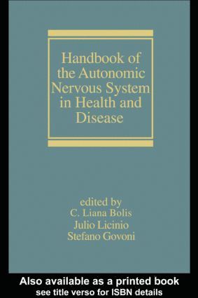 Liana Bolis, Julio Licinio, Stefano Govoni, Italy) Bolis, Liana (University of Milan, U.S.A.) Licinio, Julio (University of California, Los Angeles, Italy) Govoni, Stefano (University of Milan - Handbook of the Autonomic Nervous System in Health and Disease, Inbunden